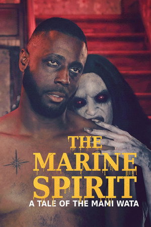 The Marine Spirit: A Tale Of The Mami Wata The Marine Spirit: A Tale Of The Mami Wata