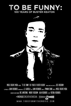 To Be Funny: 100 Years of Buster Keaton poster