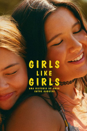 Poster do filme Girls Like Girls: Uma História de Amor Entre Garotas
