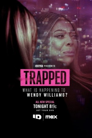 Trapped: What is Happening to Wendy Williams?