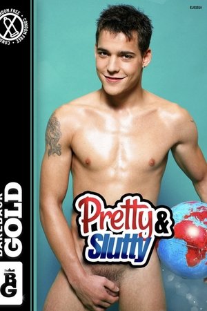 Pretty & Slutty