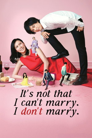 It's Not That I Can't Get Married, I Just Don't Do It
