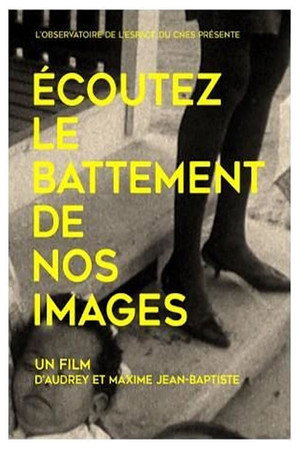 Listen to the Beat of Our Images poster