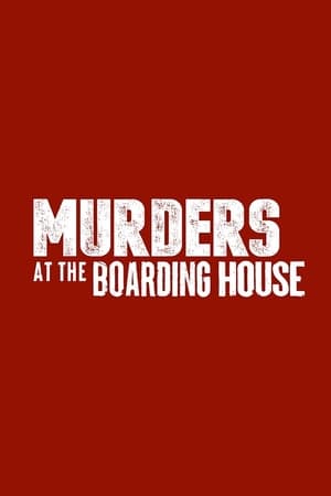 Murders at The Boarding House