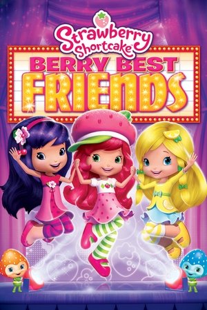 Poster of Strawberry Shortcake: Berry Best Friends
