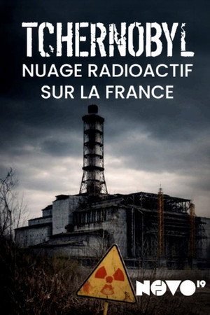 Tchernobyl : nuage radioactif sur la France poster