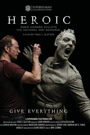 Heroic: Sabin Howard Sculpts the National WWI Memorial poster