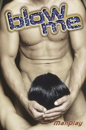 Blow Me: Part 1