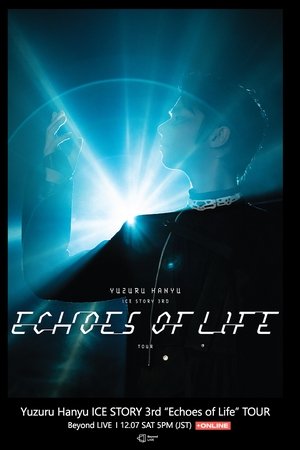 Yuzuru Hanyu ICE STORY 3rd “Echoes of Life” TOUR
