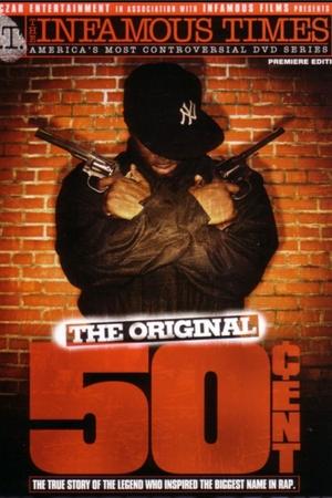 The Infamous Times, Volume I: The Original 50 Cent