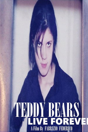 Teddy Bears Live Forever poster