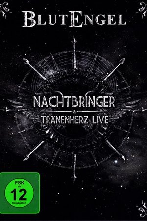 Blutengel ‎– Nachtbringer & Tränenherz Live
