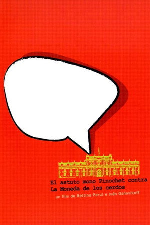 Clever Monkey Pinochet versus La Moneda's Pig poster