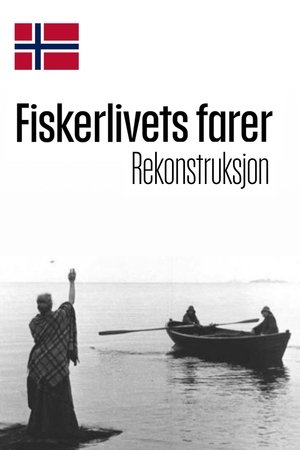 Fiskerlivets farer : Rekonstruksjon