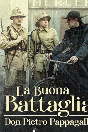 La buona battaglia - Don Pietro Pappagallo