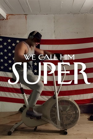 We Call Him Super poster