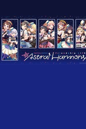 Poppin'Party×Morfonica Friendship LIVE「Astral Harmony」