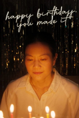 Happy Birthday, You Made It poster