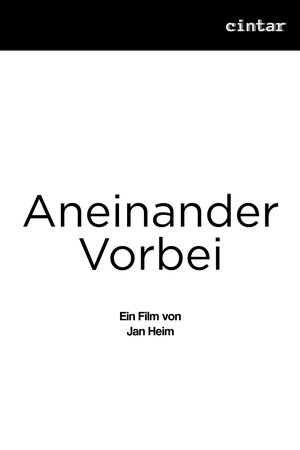 Aneinander Vorbei