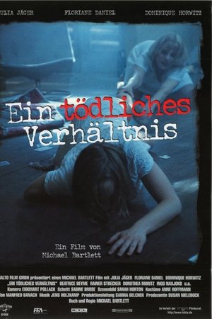 Ein tödliches Verhältnis