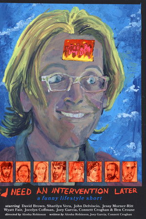 I Need an Intervention Later