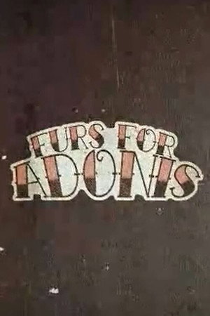 Furs for Adonis poster