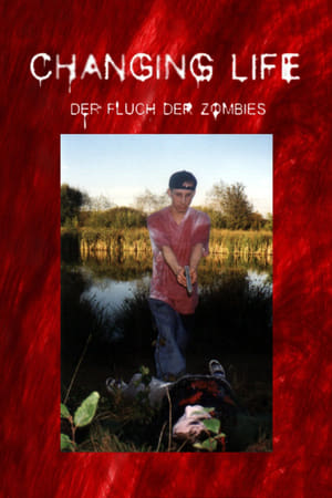 Changing Life - Der Fluch Der Zombies