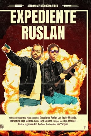 Expediente Ruslan Movie Overview