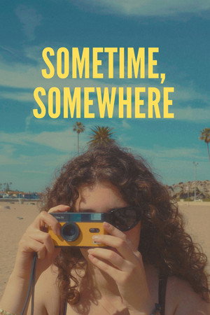 Sometime, Somewhere Sometime, Somewhere
