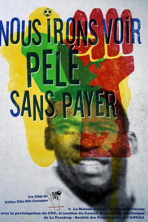 Nous irons voir Pelé sans payer poster