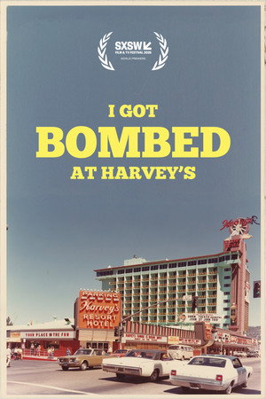 I Got Bombed at Harvey's poster