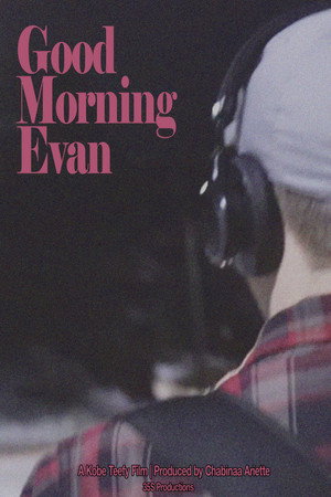 Good Morning Evan Good Morning Evan