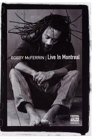 Bobby McFerrin - Live in Montreal