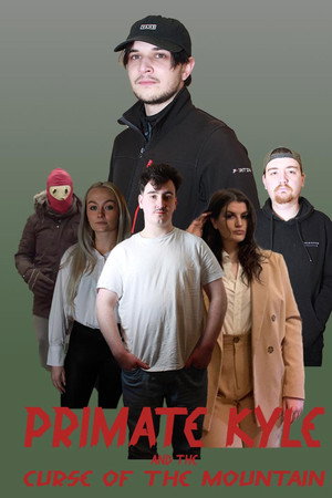 Primate Kyle And The Curse Of The Mountain poster