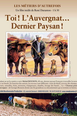 Les métiers d'autrefois : Toi ! L'Auvergnat... Dernier Paysan ! poster