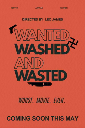 Wanted, Wasted And Washed.