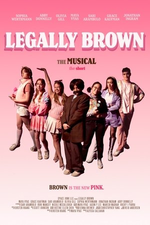 Legally Brown: The Musical The Short