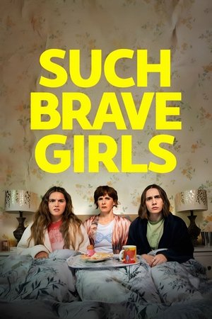 Such Brave Girls