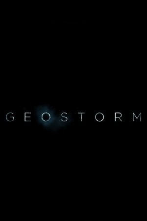 Geostorm (2017) — The Movie Database (TMDb)