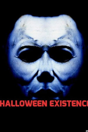 Halloween: Existence