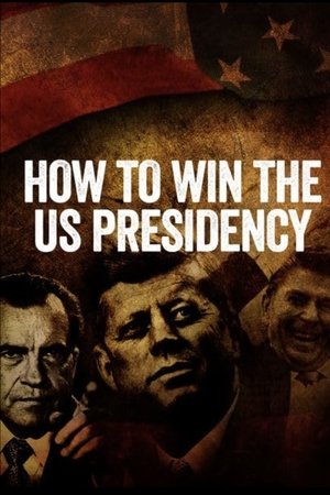 How to Win the US Presidency