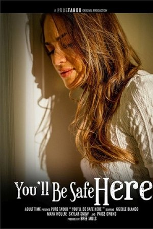 You'll Be Safe Here
