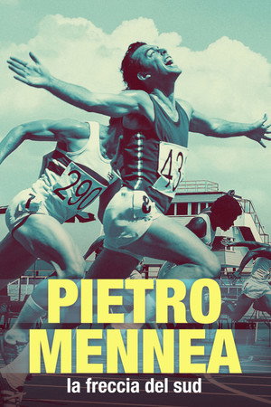 Pietro Mennea - La freccia del sud