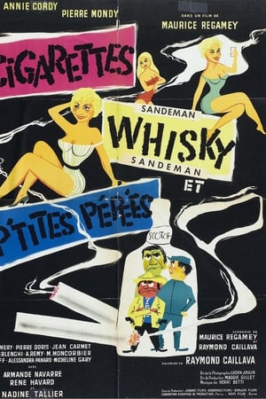 Cigarettes, whisky et p'tites pépées