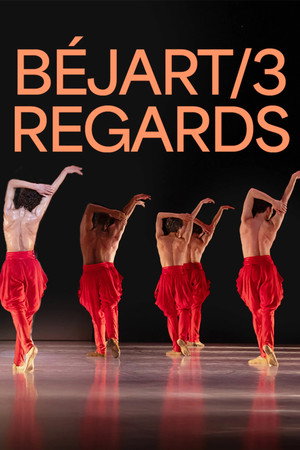 Béjart, 3 regards 2025 Béjart, 3 regards 2025