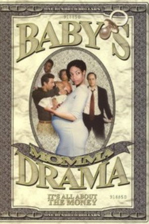 Baby's Momma Drama Baby's Momma Drama