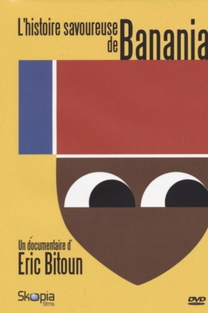 L'histoire savoureuse de Banania poster