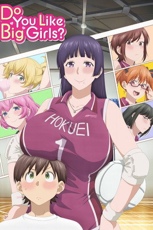 Do You Like Big Girls?