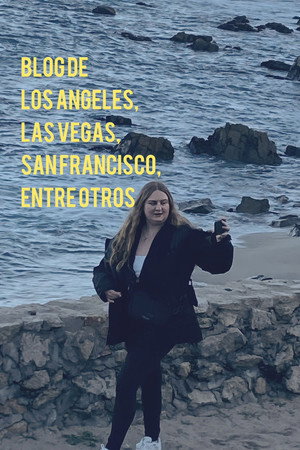 Blog de LOS ANGELES, LAS VEGAS, SAN FRANCISCO, entre otros