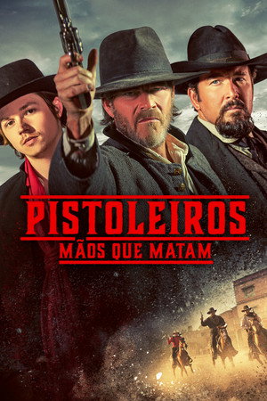 Poster do filme Pistoleiros: Mãos que Matam